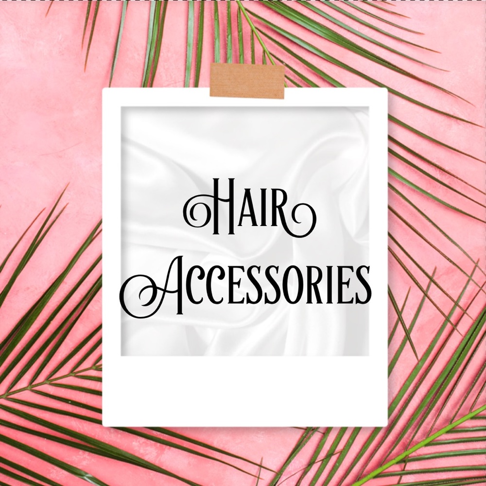 🌺  Hair Accessories 💋 Up Next ‼️ 🌺
